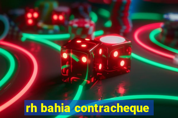 rh bahia contracheque